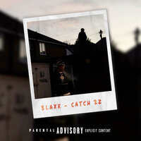 Catch 22 - Blaxx