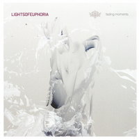 Fading Moments - Lights of Euphoria