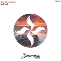 Your Love - SMR LVE