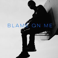Blame on me - K Gold