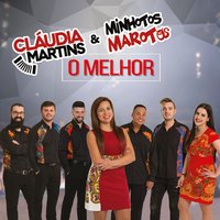 Caloira do Chic Chic - Claudia Martins & Minhotos Marotos