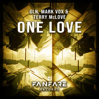 One Love - GLN & Mark Vox & Terry McLove