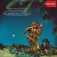The First Noël - The Robert Shaw Chorale & RCA Victor Symphony Orchestra and Organ