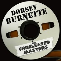 Little By Little - Dorsey Burnette