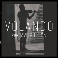Volando Créditos Finales - Javier Limón
