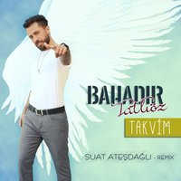 Takvim - Bahadır Tatlıöz