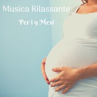 Vicino al mio Cuore - Pregnancy Soothing Songs Masters