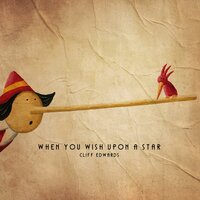 When You Wish Upon a Star - Cliff Edwards