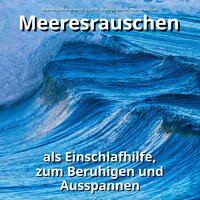 Für Spa - Meeresrauschen & Naturgeräusche & Meeresrauschen in bester Qualität