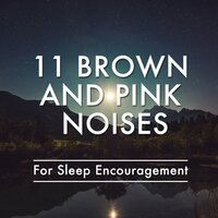 Deep Relaxation with Theta Binaural Beats (Loopable) - Brown Noise for Babies, Brown Noise, Pink Noise & Brown Noise & Pink Noise & Brown Noise for Babies