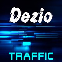 Traffic - Dezio