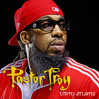 Dirty Atlanta Feat. Ralph - Pastor Troy