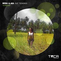 Telefon aus - Meral Al-Mer & Tocadisco