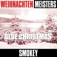 Last Christmas (I Gave You My Heart) - Smokey