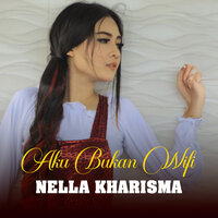 AKU BUKAN WIFI - NELLA KHARISMA