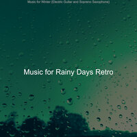 Serene Staying Indoors - Music for Rainy Days Retro
