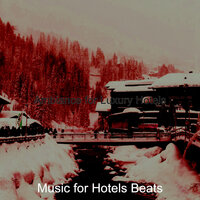 Background for Hotel Lounges - Music for Hotels Beats