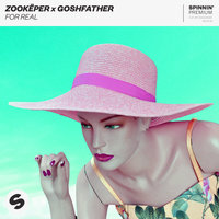 For Real - Zookëper & Goshfather