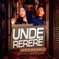 Underererê - dodo diplomata & Ines Brasil