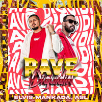 Rave Diguidin - Elvis Mankada & ASL & Elvis Mankada, ASL