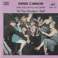 Jazzin' Babies Blues - Ernie Carson & The Castle Jazz Band