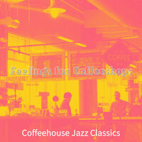 Swanky Ambience for Fair Trade Cafes - Coffeehouse Jazz Classics