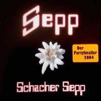 Schacher Sepp - Sepp