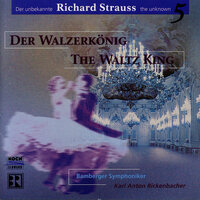 R. Strauss: Der Rosenkavalier, Op. 59: Sequences of Waltzes - First Sequence of Waltzes - Bamberger Symphoniker & Münchener Kammerorchester & Karl Anton Rickenbacher & Рихард Штраус