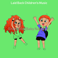 Ambience (Calming Kids) - Laid Back Children's Music