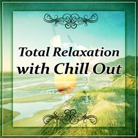 Pure Relaxation - Total Chillout Music Club