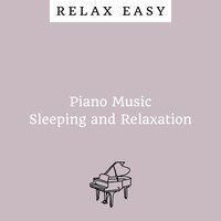 Sleep Piano - Close to You - Relax Easy