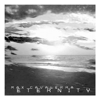 Eternity - Max Cavalerra
