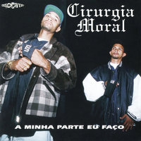 A Minha Parte Eu Faço - Cirurgia Moral & Kabala
