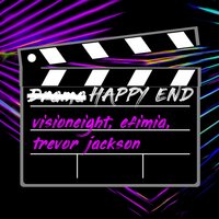 Happy End - Trevor Jackson & Visioneight & Efimia