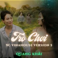 Trò Chơi - Quang Khải & 9C