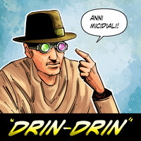 Drin Drin (Anni Micidiali) - Jimmy Villotti