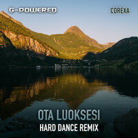 Ota Luoksesi - G-Powered & Corexa
