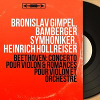 Violin Concerto in D Major, Op. 61: III. Rondo - Bronislav Gimpel & Ludwig van Beethoven