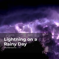Rumbles in Steady Rain - Sounds of Rain & Thunder Storms & Thunderstorms & Rain Thunderstorms