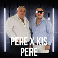 Aven Mande - Kis Pere & Pere