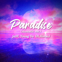 Paradise - Jeiff & Young Do & Horan & VIGCREEN