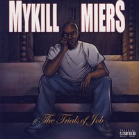 Somethin' To Get Into - Mykill Miers