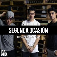 Segunda Ocasión - Dezear