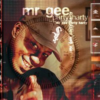Party Harty - Mr Gee