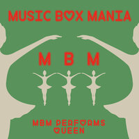 Bohemian Rhapsody - Music Box Mania