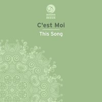 This Song - C'est Moi & Dario D'Attis