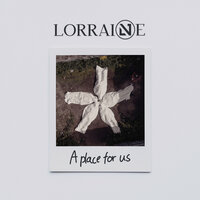 A Place For Us - Lorraine