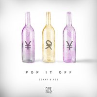Pop It Off - Ookay & YDG & Ookay & YDG