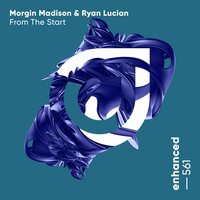 From The Start - Morgin Madison & Ryan Lucian