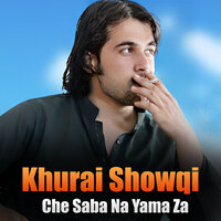 Shpe Da Badbakhte Shwale - Khurai Showqi